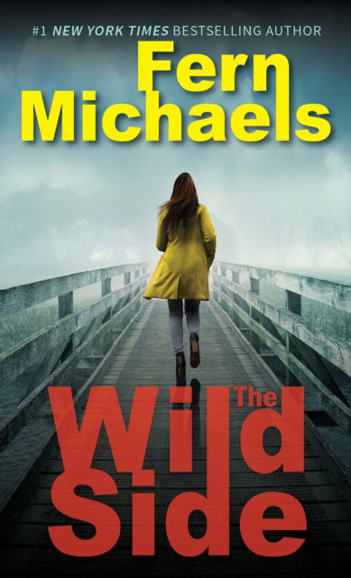 Cover for Fern Michaels · The Wild Side (Paperback Book) (2025)