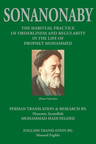 Cover for Masood Feghhiyangjeh · Sonanonaby: the Habitual Practice of Orderliness and Regularity in the Life of Prophet Mohammad (Paperback Book) (2005)