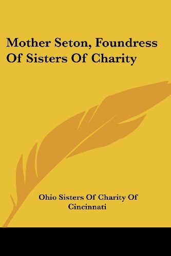 Cover for Ohio Sisters of Charity of Cincinnati · Mother Seton, Foundress of Sisters of Charity (Paperback Book) (2006)