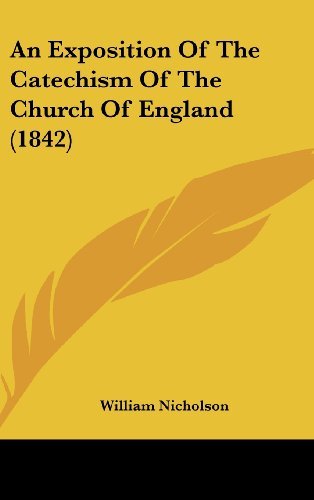 Cover for William Nicholson · An Exposition of the Catechism of the Church of England (1842) (Hardcover Book) (2008)