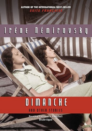 Cover for Irene Nemirovsky · Dimanche and Other Stories (Hörbuch (CD)) [Unabridged edition] (2010)