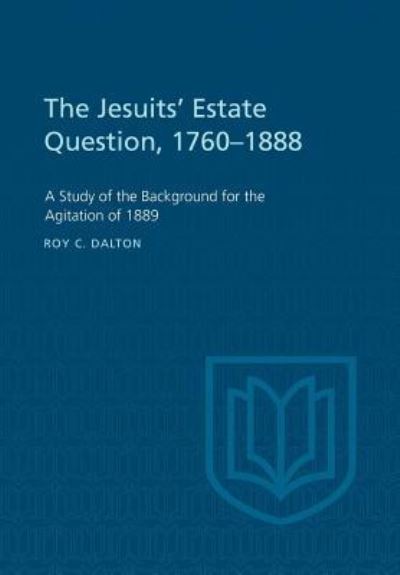 Cover for Roy C Dalton · The Jesuits' Estate Question, 1760-1888 (Paperback Book) (1968)