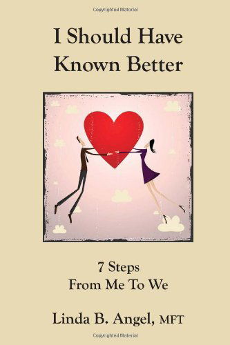 Cover for Linda Angel · I Should Have Known Better (Hardcover Book) (2010)