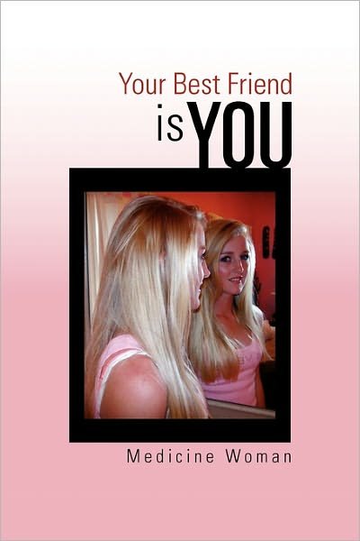 Cover for Medicine Woman · Your Best Friend - is You (Paperback Book) (2010)
