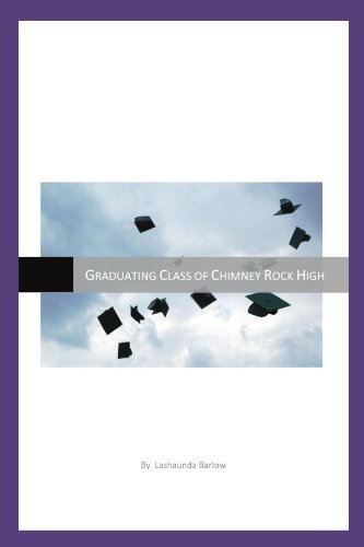 Cover for Lashaunda Barlow · Graduating Class of Chimney Rock High (Paperback Book) (2011)