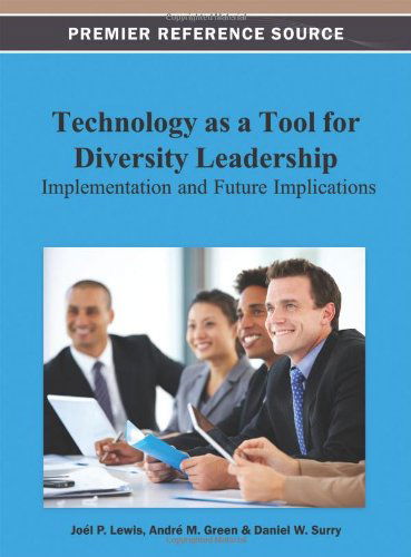 Cover for Joél Lewis · Technology As a Tool for Diversity Leadership: Implementation and Future Implications (Premier Reference Source) (Innbunden bok) (2013)