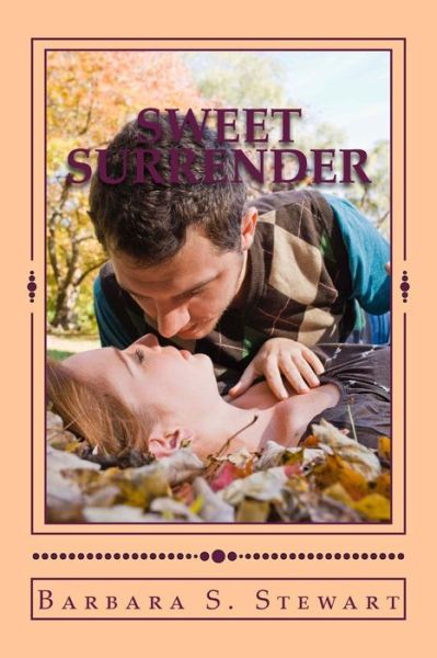 Cover for Barbara S Stewart · Sweet Surrender (Paperback Book) (2012)