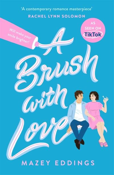 Cover for Mazey Eddings · A Brush with Love: As seen on TikTok! The sparkling new rom-com sensation you won't want to miss! (Pocketbok) (2022)