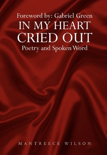 Cover for Mantreece Wilson · In My Heart Cried Out: Spoken Word Poetry (Inbunden Bok) (2012)