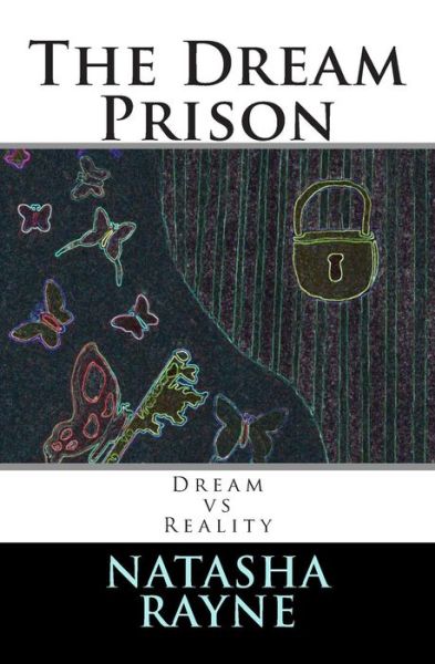 Cover for Natasha Rayne · The Dream Prison (Paperback Book) (2013)