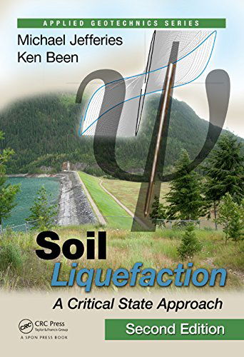 Cover for Mike Jefferies · Soil Liquefaction: A Critical State Approach, Second Edition - Applied Geotechnics (Hardcover Book) (2015)