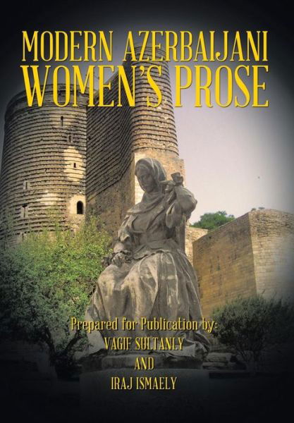 Cover for Vagif Sultanly · Modern Azerbaijani Women's Prose (Hardcover Book) (2014)