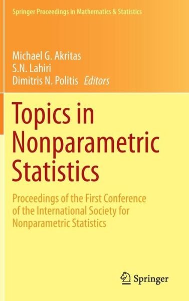 Cover for M G Akritas · Topics in Nonparametric Statistics: Proceedings of the First Conference of the International Society for Nonparametric Statistics - Springer Proceedings in Mathematics and Statistics (Hardcover Book) (2014)