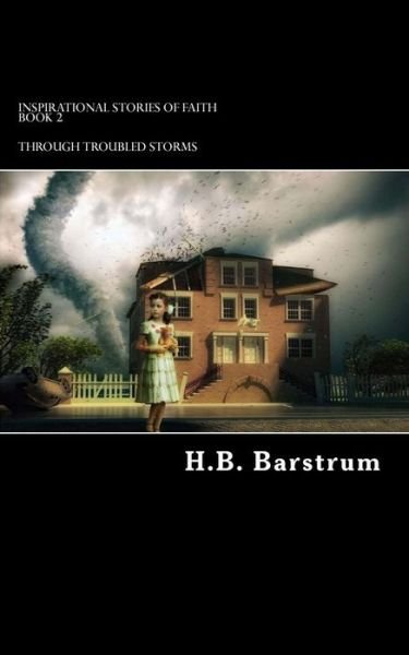 Cover for H B Barstrum · Remarkable Triumph &amp; Survival (Pocketbok) (2013)