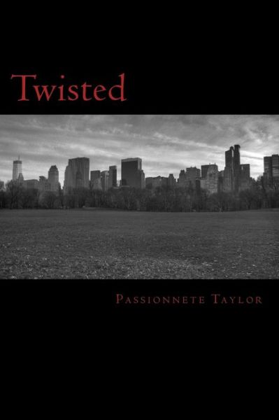 Cover for Passionnete Taylor · Twisted: Twisted (Taschenbuch) (2014)