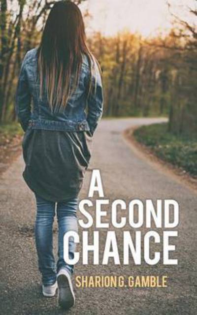 Cover for Sharion G Gamble · A Second Chance (Paperback Book) (2015)