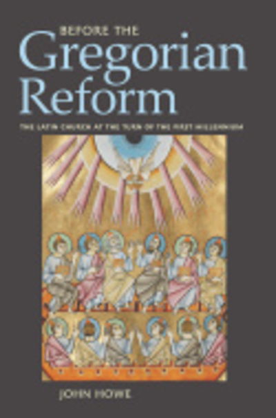 Cover for John Howe · Before the Gregorian Reform: The Latin Church at the Turn of the First Millennium (Paperback Book) (2019)