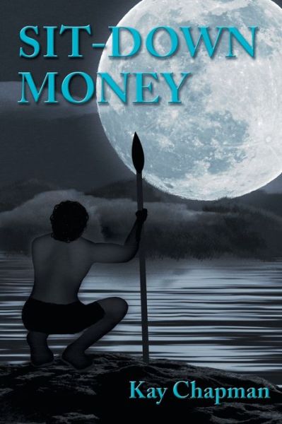 Cover for Kay Chapman · Sit-Down Money (Paperback Book) (2017)
