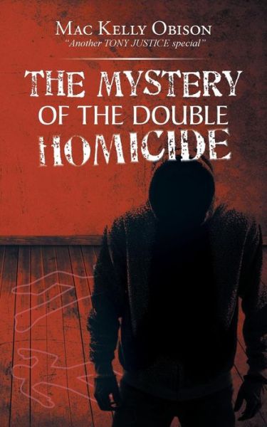 Cover for Mac Kelly Obison · The Mystery of the Double Homicide (Paperback Book) (2015)