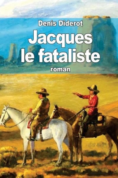 Cover for Denis Diderot · Jacques Le Fataliste (Paperback Book) (2014)