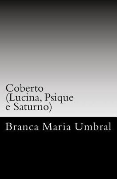 Cover for Branca Maria Umbral · Coberto (Paperback Book) (2015)