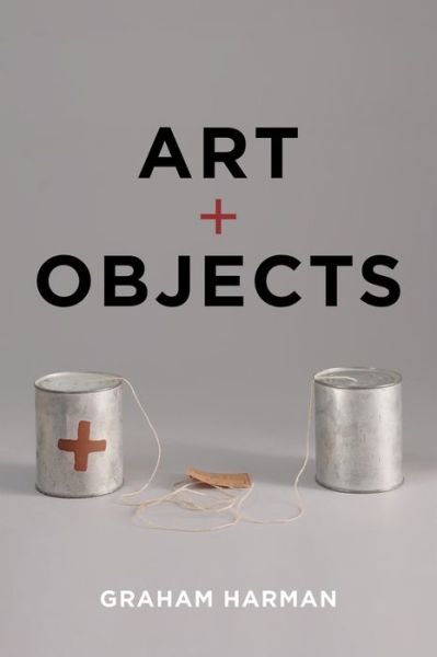 Cover for Graham Harman · Art and Objects (Paperback Bog) (2019)