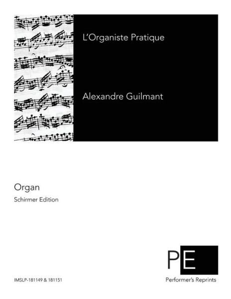 Cover for Alexandre Guilmant · L'organiste Pratique (Paperback Book) (2015)