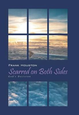 Cover for Frank Houston · Scarred on Both Sides (Hardcover Book) (2016)