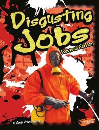 Cover for Connie Colwell Miller · Disgusting Jobs (Paperback Book) (2016)