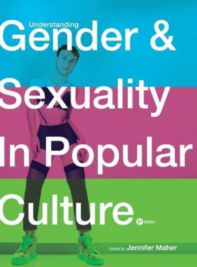 Cover for Jennifer Maher · Understanding Gender and Sexuality in Popular Culture (Hardcover Book) (2015)