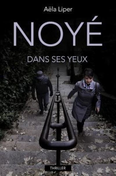 Cover for Aëla Liper · Noy dans ses yeux (Paperback Bog) (2015)