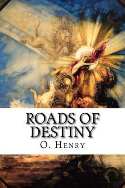 Cover for O. Henry · Roads of Destiny (Pocketbok) (2015)