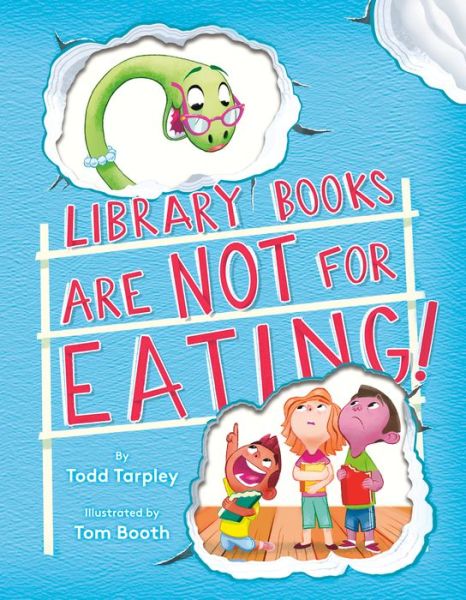 Cover for Todd Tarpley · Library Books Are Not for Eating! (Inbunden Bok) (2020)