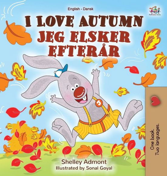 Cover for Shelley Admont · I Love Autumn (English Danish Bilingual Book for Kids) (Book) (2020)