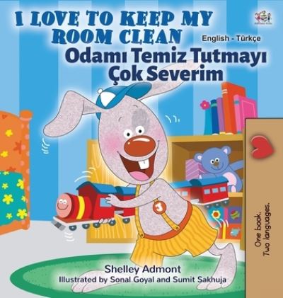 Cover for Shelley Admont · I Love to Keep My Room Clean (English Turkish Bilingual Children's Book) (Hardcover Book) (2020)