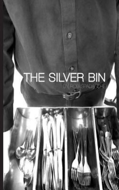 Cover for Rob Spadafore · The Silver Bin (Paperback Book) (2016)