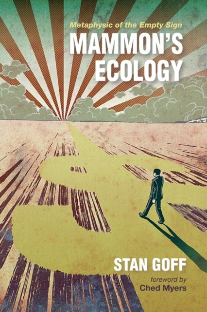 Cover for Stan Goff · Mammon's Ecology (Bok) (2018)