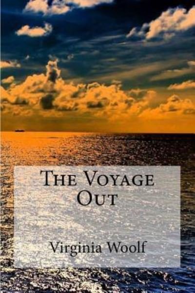 Cover for Virginia Woolf · The Voyage Out (Paperback Book) (2016)