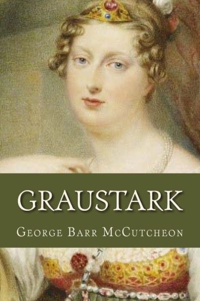 Cover for George Barr McCutcheon · Graustark (Paperback Book) (2016)