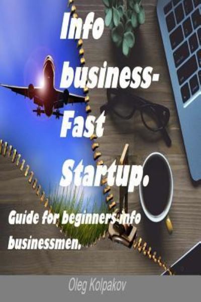 Cover for Oleg Kolpakov · Info Business-Fast Startup. (Paperback Book) (2016)