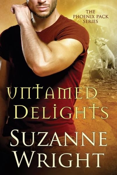 Cover for Suzanne Wright · Untamed Delights - The Phoenix Pack (Paperback Book) (2019)