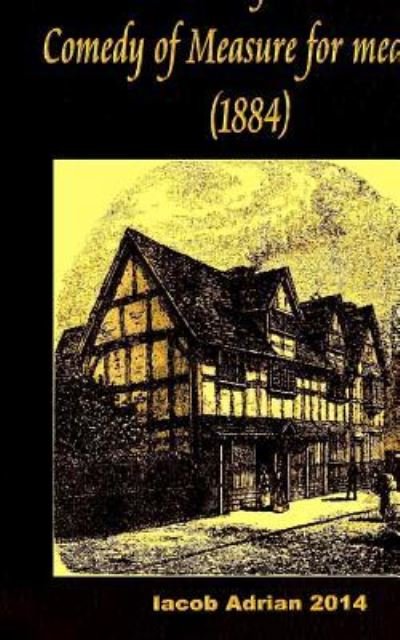 Cover for Iacob Adrian · Shakespeare Comedy of Measure for Measure (1884) (Pocketbok) (2017)