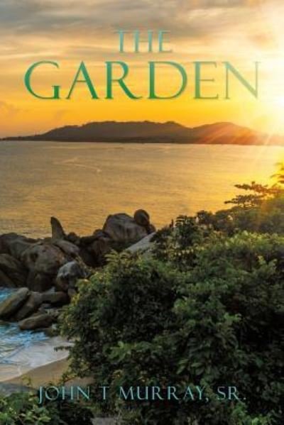 Cover for Murray, John T, Sr · The Garden (Paperback Book) (2019)