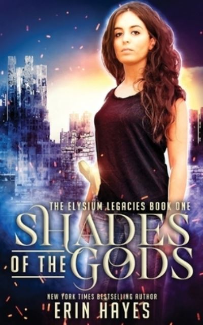 Erin Hayes · Shades of the Gods (Paperback Book) (2017)