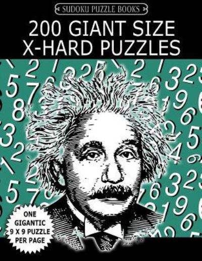 Cover for Sudoku Puzzle Books · Sudoku Puzzle Book 200 Giant Size EXTRA HARD Puzzles (Paperback Book) (2017)