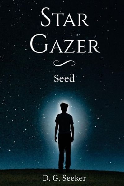 Cover for D G Seeker · Star Gazer (Paperback Book) (2017)