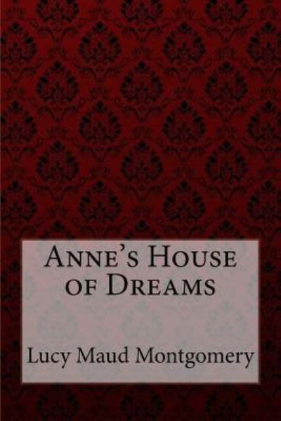 Cover for Lucy Maud Montgomery · Anne's House of Dreams Lucy Maud Montgomery (Paperback Bog) (2017)
