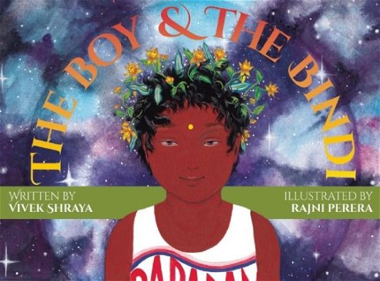 Cover for Vivek Shraya · The Boy &amp; the Bindi (Gebundenes Buch) (2017)