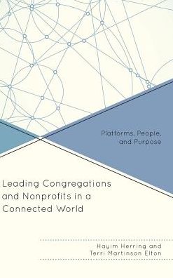 Cover for Hayim Herring · Leading Congregations and Nonprofits in a Connected World: Platforms, People, and Purpose (Hardcover Book) (2016)