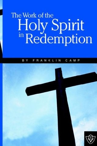 Cover for Franklin Camp · The Work of the Holy Spirit in Redemption (Taschenbuch) (1972)